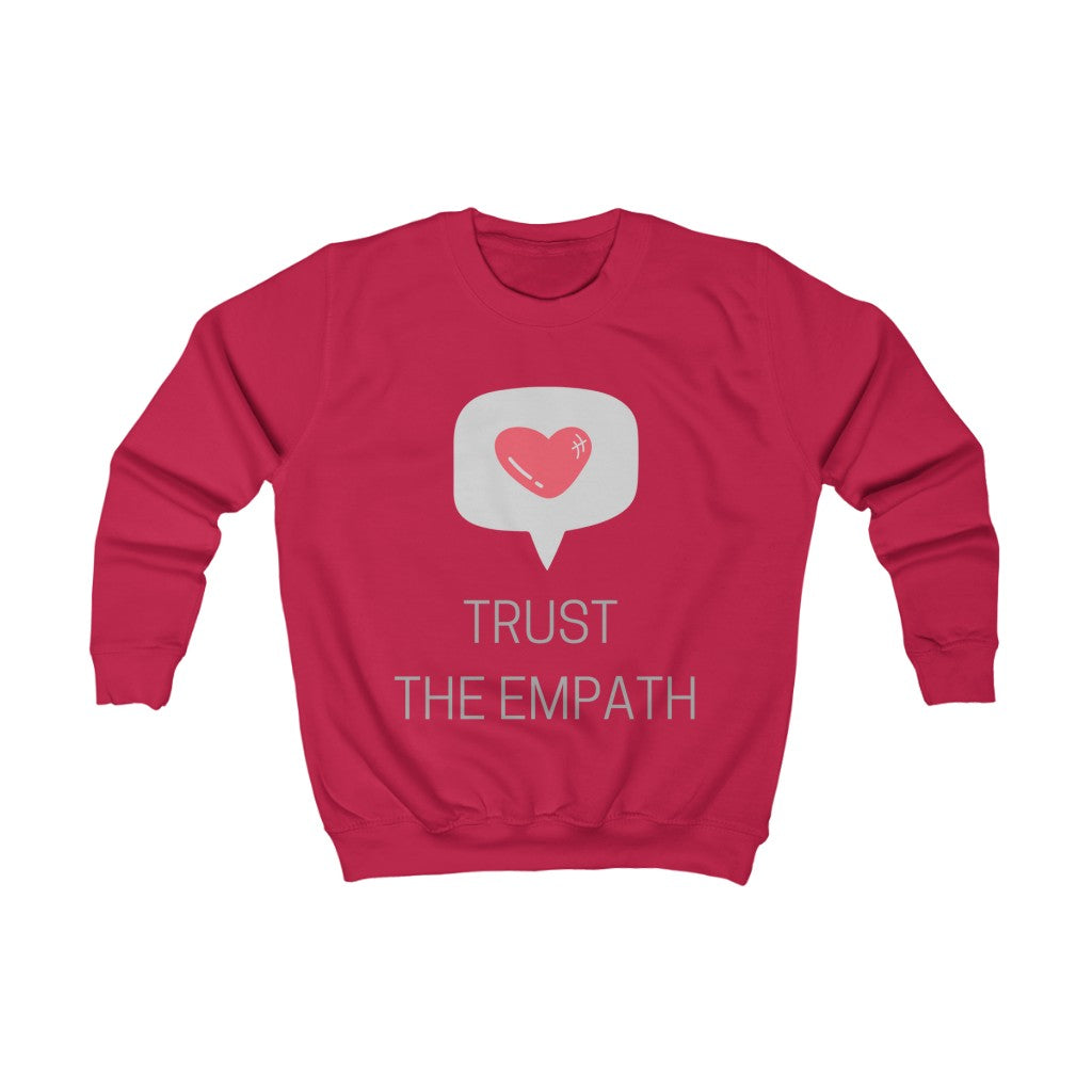 Trust The Empath Kids Sweatshirt