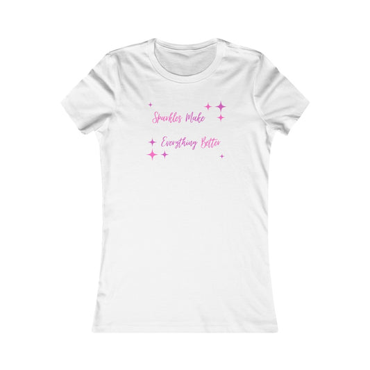 Sparkles Make Everything Better Women's T-shirt