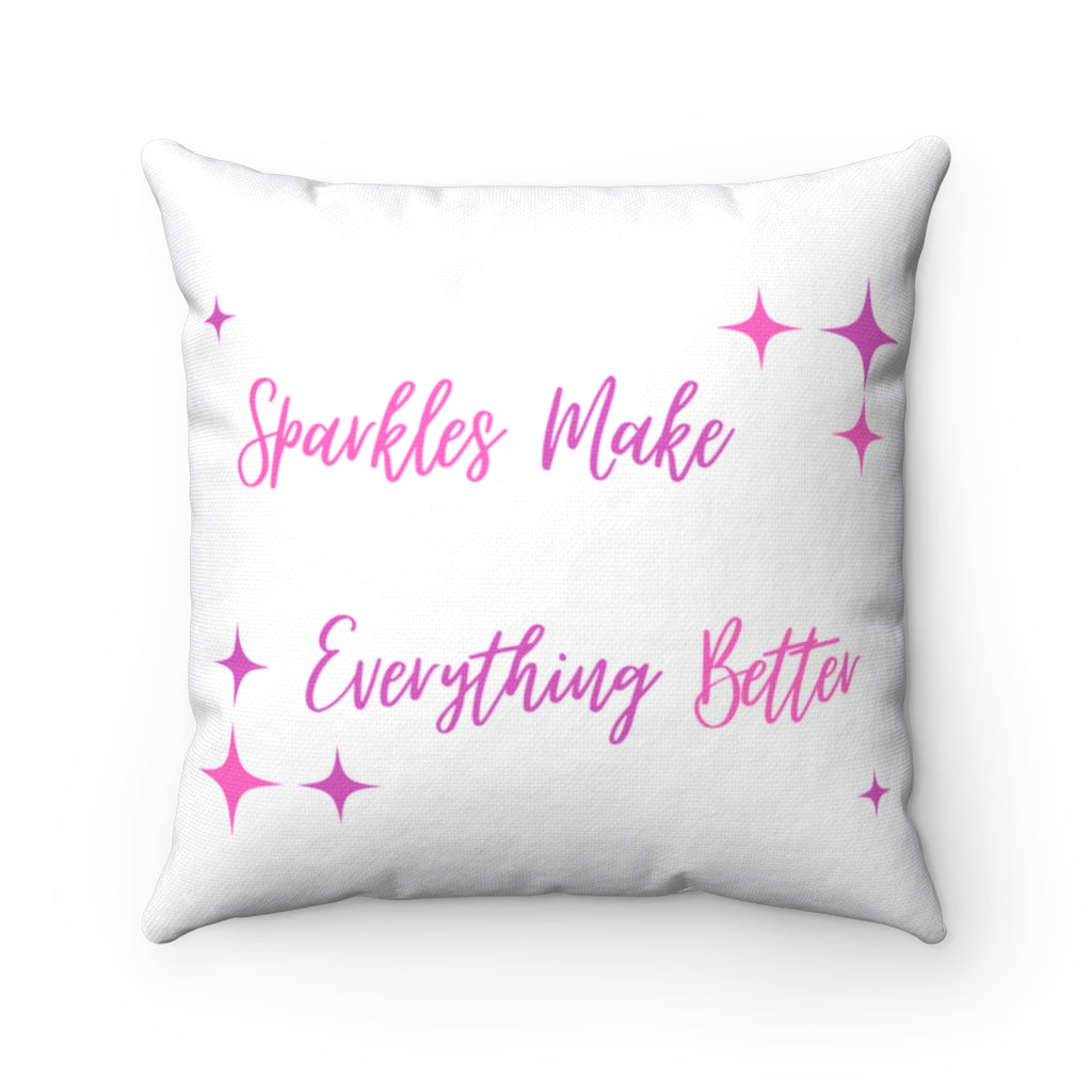 Sparkles Make Everything Better Polyester Square Pillow