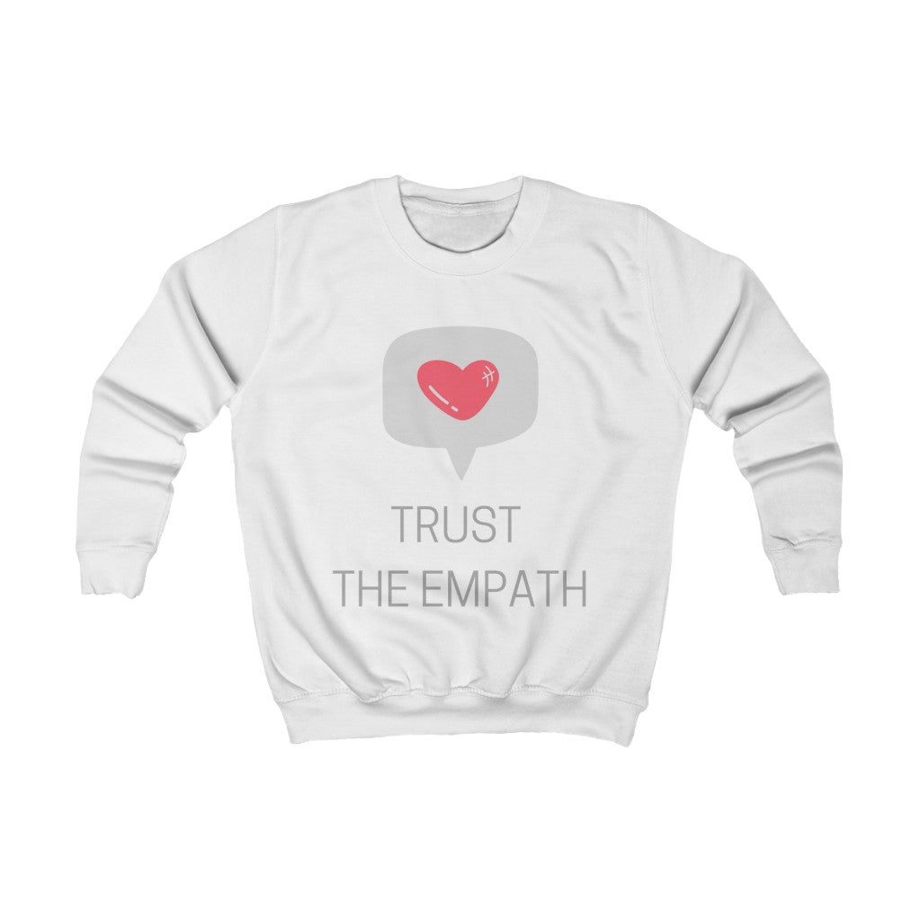 Trust The Empath Kids Sweatshirt