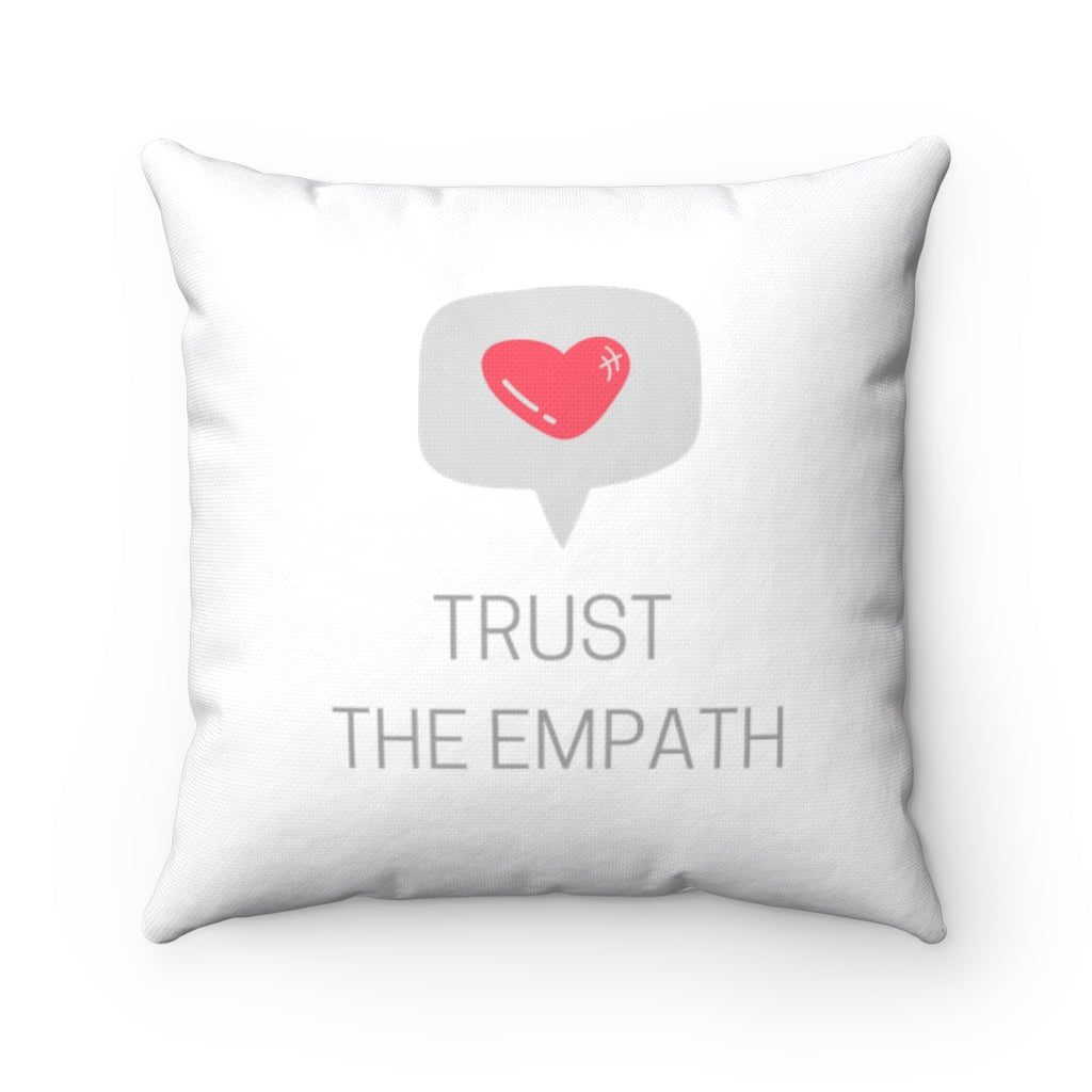 Trust The Empath Polyester Square Pillow